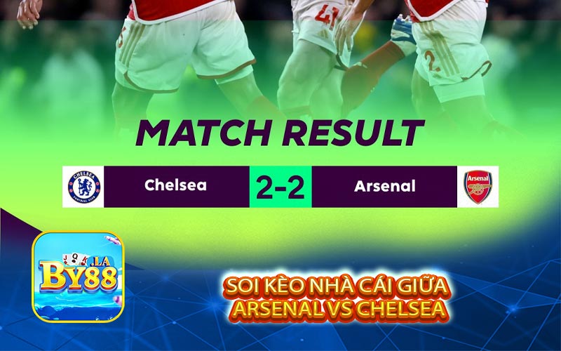 Soi kèo nhà cái giữa Arsenal vs Chelsea