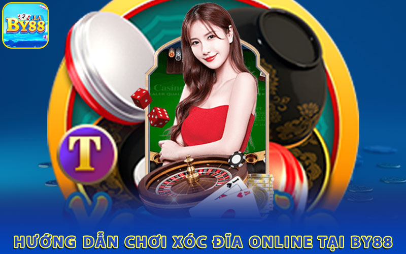 2-huong-dan-choi-xoc-dia-online-tai-BY88